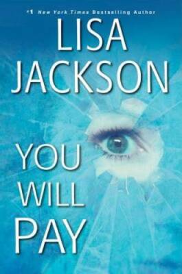 You Will Pay - Hardcover By Jackson, Lisa - GOOD