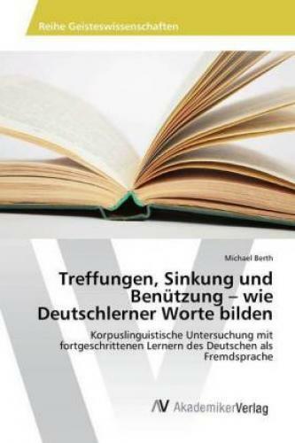 Thumbnail - Treffungen, Sinkung Und Benützung Wie Deutschlerner Worte Bilden
