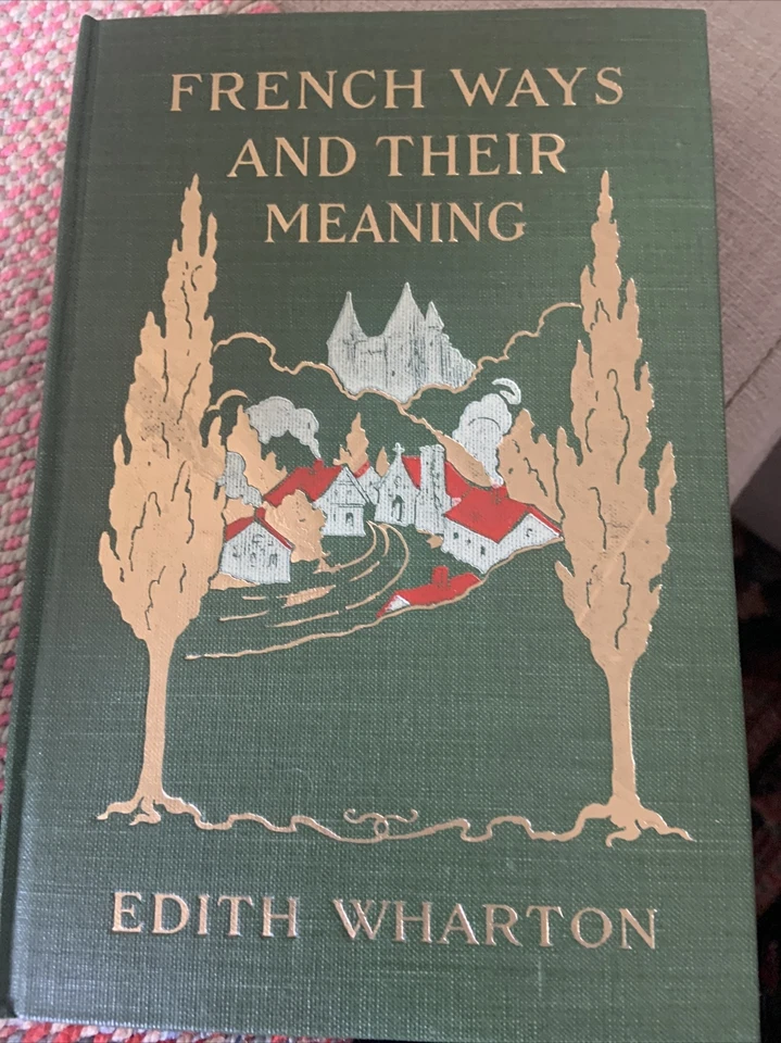 French Ways and Their Meaning by Edith Wharton 1919 First Edition With Box - Imagem 4 de 4
