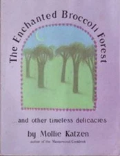 The Enchanted Broccoli Forest: And Other Timeless Delicacies - ACCEPTABLE