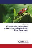 Indra Kumar Kasi | Incidence Of Some Major Insect Pests And Diseases Of Okra...
