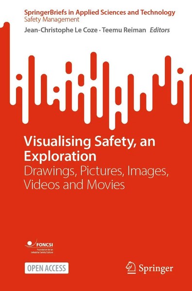 Visualising Safety, An Exploration | Jean-Christophe Le Coze (U. A.) | Buch | Vi-image
