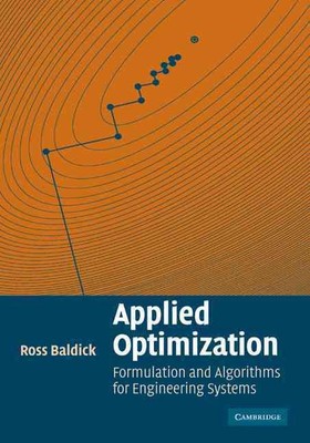 Applied Optimization: Formulation and Algorithms for Engineering Systems by Ross