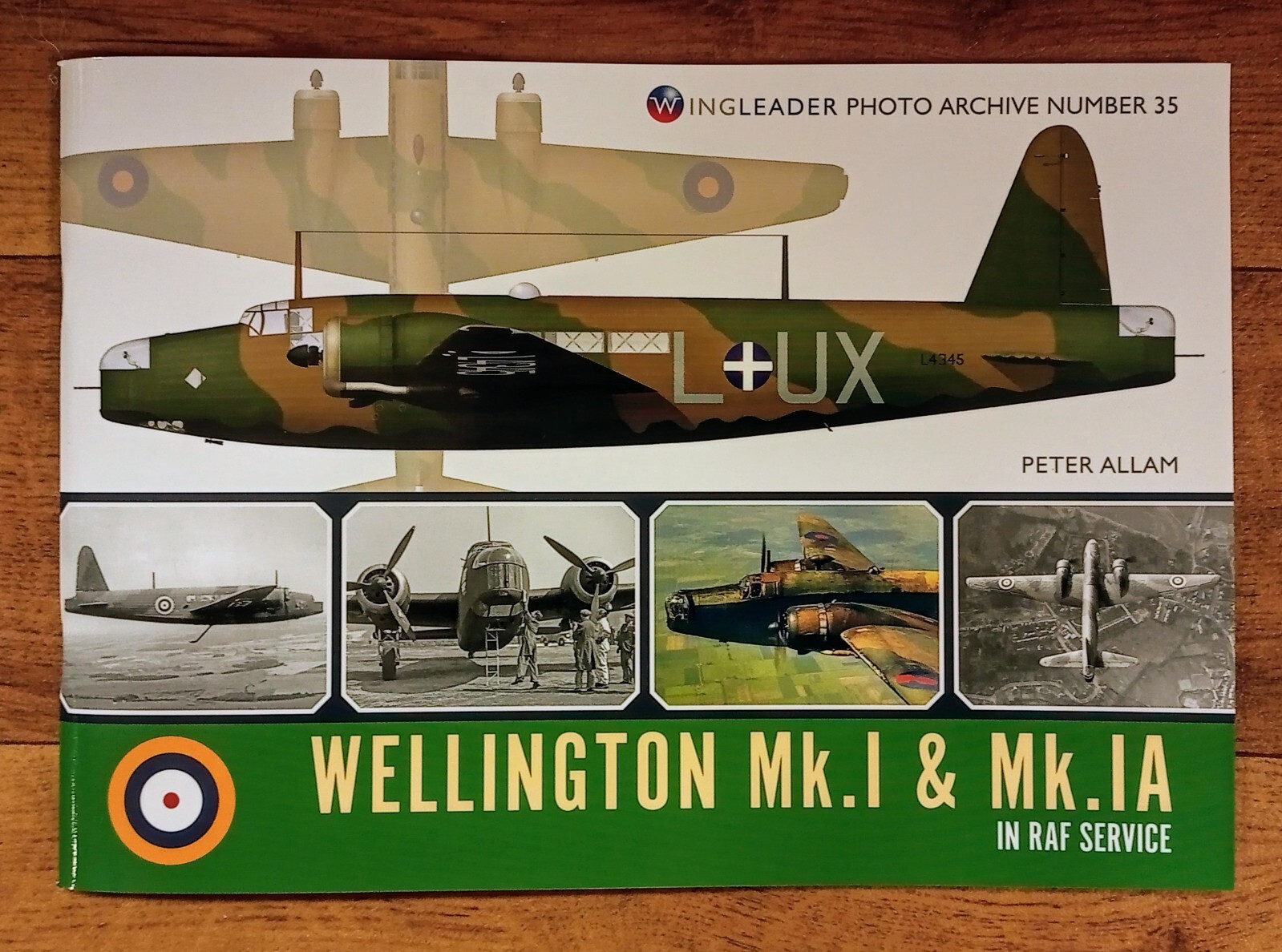 Wing Leader Photo Archive 35: Wellington Mk.I & Mk.IA RAF Service, Softback book
