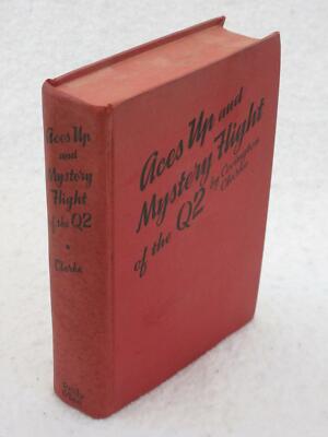 Covington Clarke ACES UP AND MYSTERY FLIGHT OF THE Q2 Reilly & Lee 1929