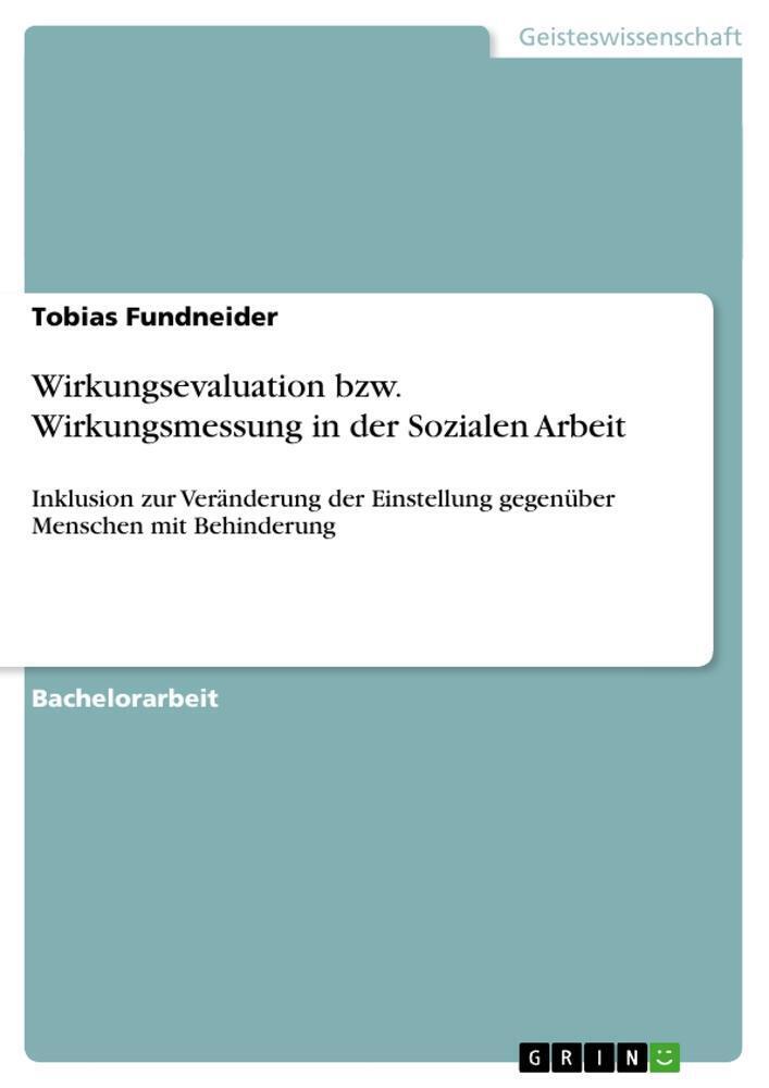 Tobias Fundneider | Wirkungsevaluation Bzw. Wirkungsmessung In Der