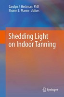 Carolyn J. Heckman (U. A.) | Shedding Light On Indoor Tanning | Buch | Englisch