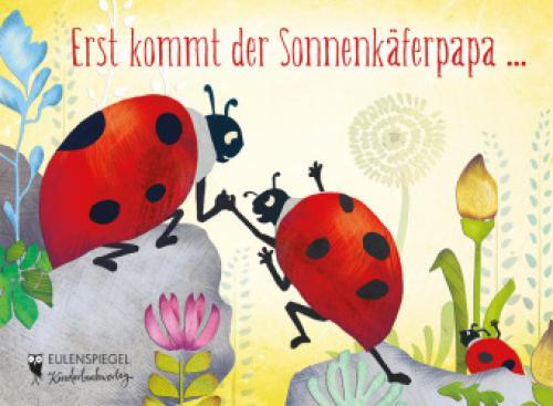 Thumbnail - Erst Kommt Der Sonnenkäferpapa ... 2807