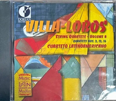 CD Heitor Villa-Lobos String Quartets, Volume 4 Dorian Recordings