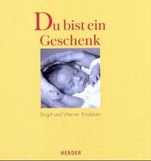 Du bist ein Geschenk. Meditationen zu Schwangersc... | Buch | Zustand akzeptabel