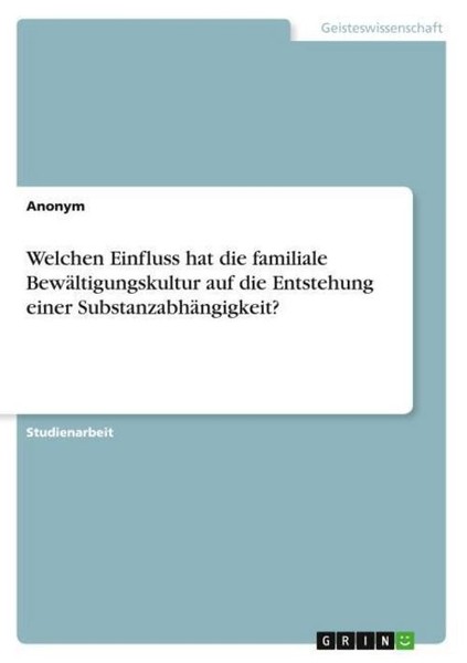 Welchen Einfluss Hat Die Familiale BewäLtigungskultur Auf Die Entstehung Einer S-image
