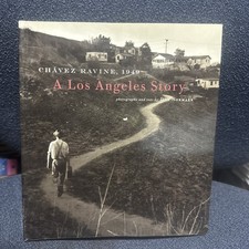 Chavez Ravine, 1949: A Los Angeles Story By Don Normark