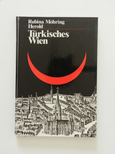 Türkisches Wien Rubina Möhring Herold Verlag Buch - Bild 1 von 1