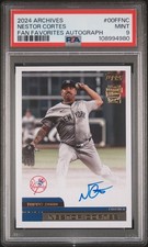 2024 TOPPS ARCHIVES FAN FAVORITES AUTO #00FFNC NESTOR CORTES PSA 9