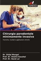 Shilpi Mangal (U. A.) | Chirurgia Parodontale Minimamente Invasiva | Taschenbuch