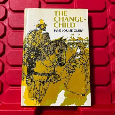 The Change Child Jane Louise Curry Signed HCDJ 1st Edition Hardcover Vtg 1969