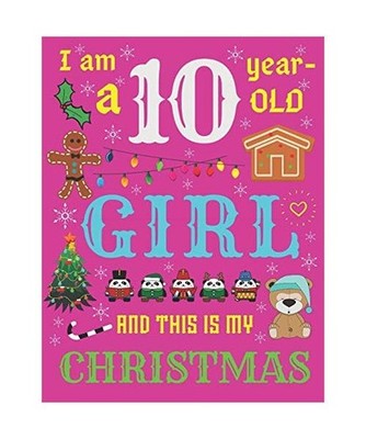 I Am a 10 Year-Old Girl and This Is My Christmas: The Christmas Journal and Sket