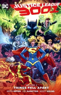 Justice League 3001, Volume 2: Things Fall Apart by Giffen, Keith