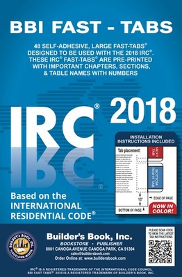 NOW IN COLOR! TABS ONLY. 2018 International Residential Code (IRC) Fast Tabs
