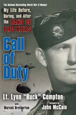 Call of Duty: My Life Before, During, and After the Band of Brothers by Compton