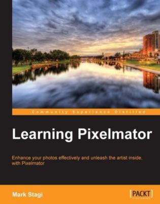 Learning Pixelmator by Stagi, Mark
