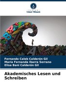 Fernando Caleb CalderóN Gil (U. A.) | Akademisches Lesen Und Schreiben | Buch