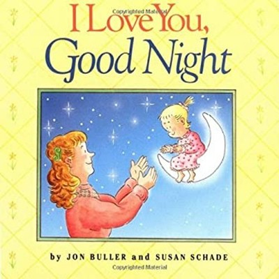 I Love You Good Night Paperback Susan, Buller, Jon Schade