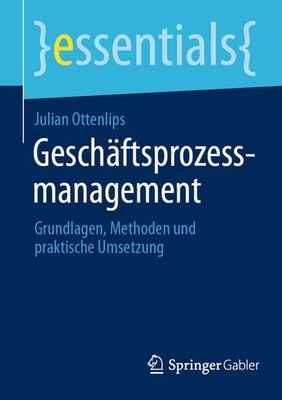 Gesch?Ftsprozessmanagement: Grundlagen, Methoden Und Praktis...