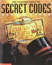 The Usborne Book of Secret Codes Edition..., Scholastic
