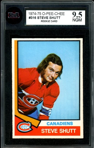 1974-75 OPC O PEE CHEE NHL #316 STEVE SHUTT HOF RC KSA 9.5 NGM CANADIENS Rookie