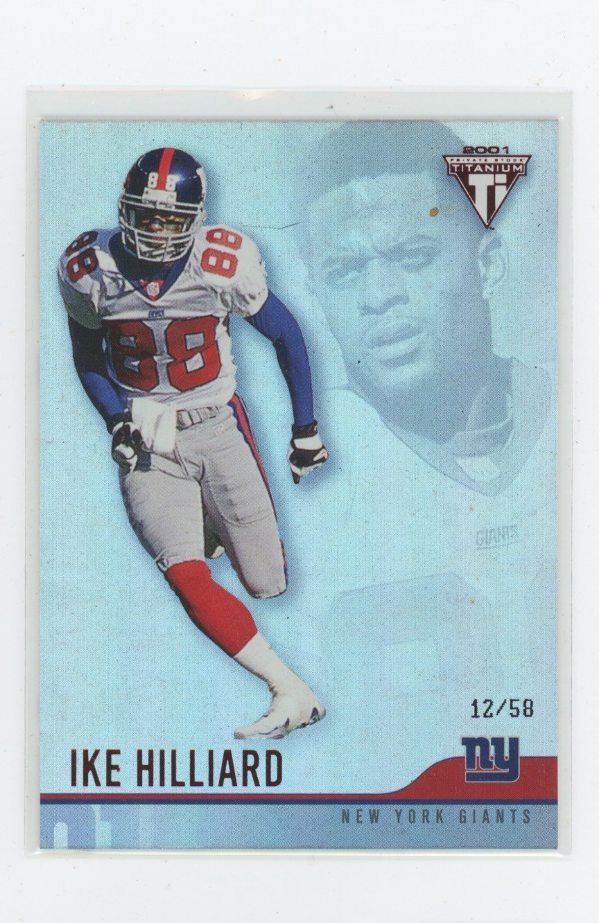 2001 Pacific Private Stock Titanium Red /58 Ike Hilliard #87 New York Giants