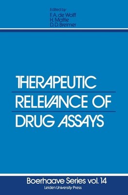 Therapeutic Relevance of Drug Assays F. A. de Wolff
