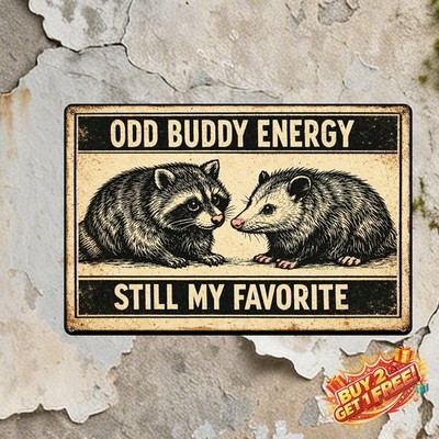 Youre Weird Ill Keep You Raccoon Opossum Funny Metal Tin Sign 8x12