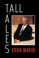 Tall Tales Stan Davis Taschenbuch Kartoniert / Broschiert Englisch 2011 Xlibris