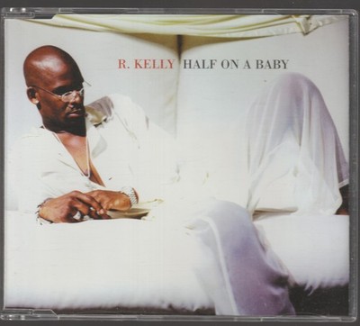 R. Kelly Half on a baby (1998) [Maxi-CD]