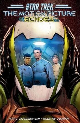 Marc Guggenheim Oleg Chudakov Star Trek: The Motion Picture--Echoes (Poche) - Photo 1/1