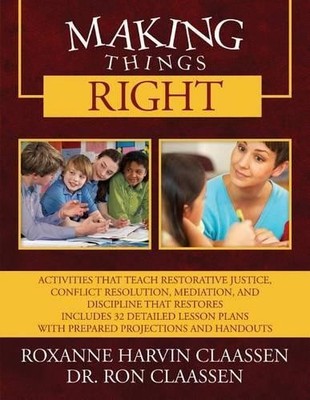 Ron Claassen Roxanne Harvin Claassen Making Things Right (Taschenbuch)