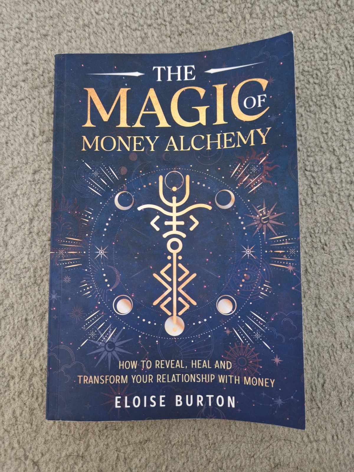 Book The Magic Of Money Alchemy: How To Reveal By Burton Eloise