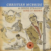 Christian Mcbride - Kind Of Brown - Vinyl Record - F600Z