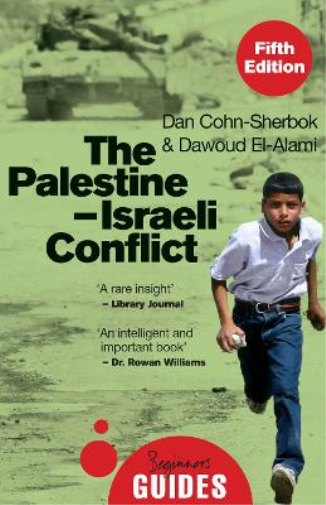 Dan Cohn-Sherbok Dawoud El-Alami The Palestine-Israeli Conflict (Tascabile)
