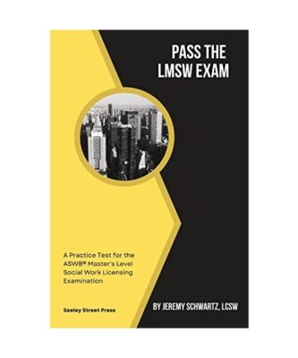 Pass the LMSW Exam: A Practice Test for the ASWB Master's Level Social Work Lice