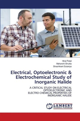 Hiral Patel (u. a.) | Electrical, Optoelectronic & Electrochemical Study of...