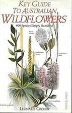 Key Guide to Australian Wild Flowers (Key Guide ... by Cronin, Leonard Paperback