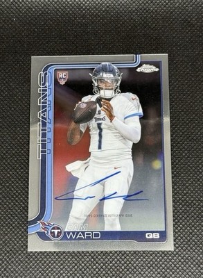 Cam Ward 2025 Topps Chrome Base On Card Auto Titans (RC) chaser pack