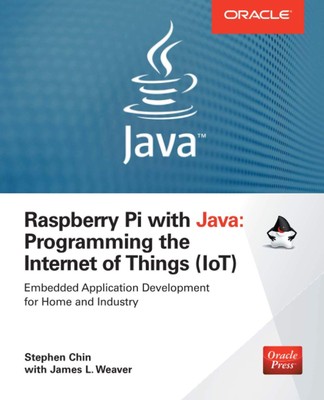 Raspberry Pi mit Java: Programmierung des Internets der Dinge (IoT) (Oracle Pres...