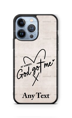 No Worries God Got Me Customized Phone Case For iPhone 15 Samsung S24 Google 7