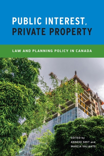 Public Interest Private Property by Anneke Smit PAPERBACK 9780774829328