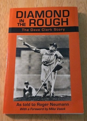 Autographed Signed DIAMOND IN THE ROUGH The DAVE CLARK Story Roger Neumann PB