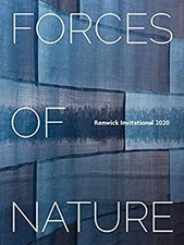 Forces of Nature : Renwick Invitational 2020 Emily, Catalani, Ste