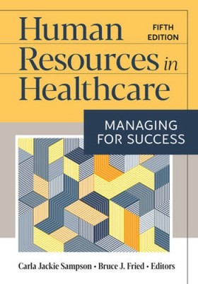 Human Resources in Healthcare: Managing for Success, Fifth Edition - VERY GOOD